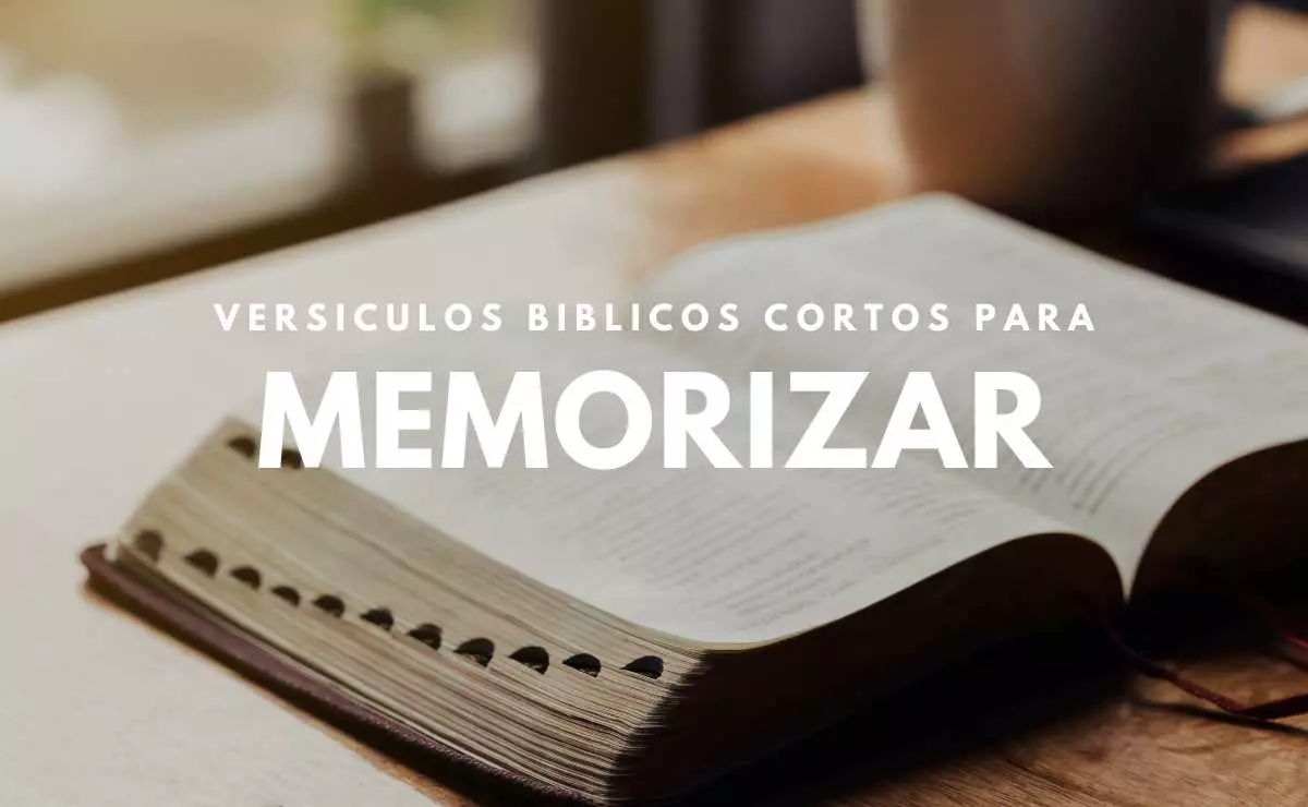Versiculos Cortos de la Biblia Bonitos para Memorizar