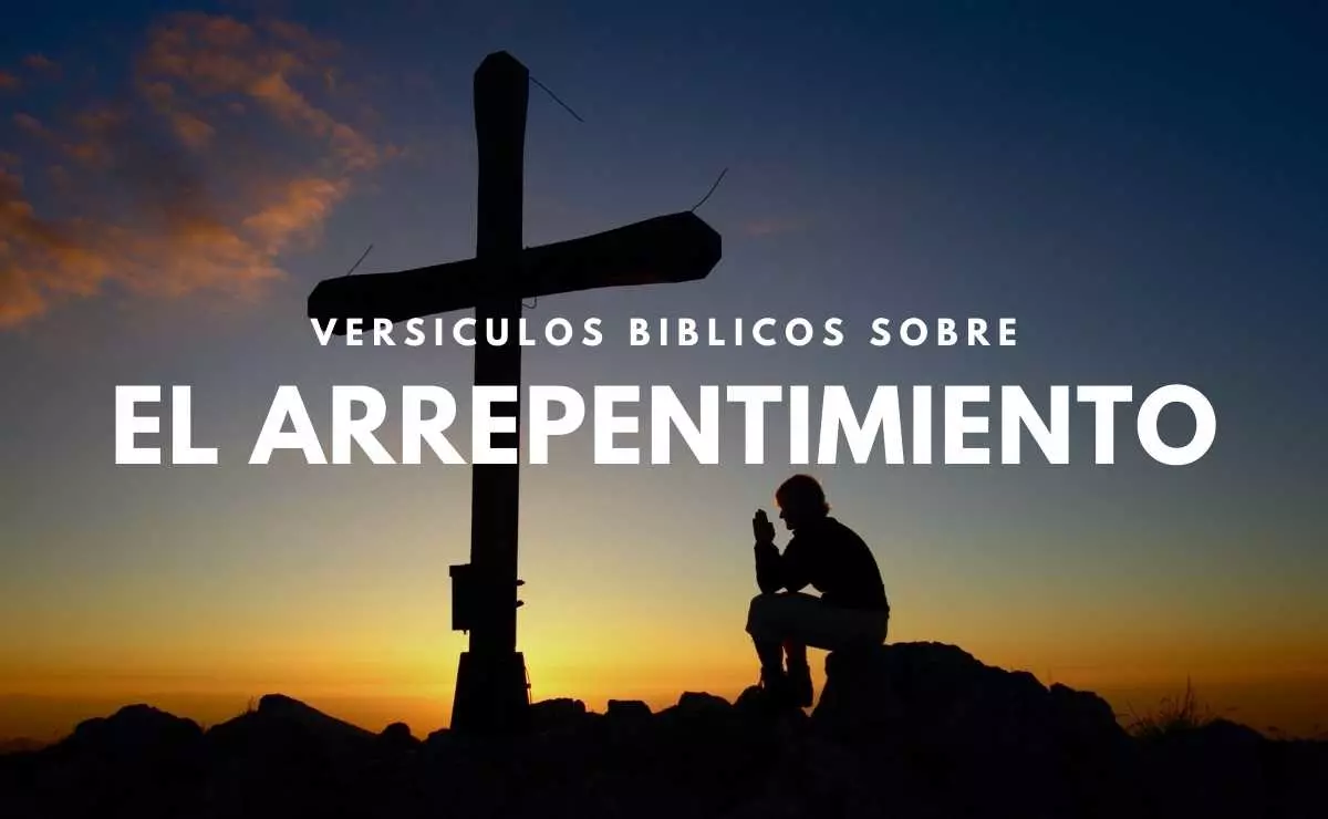 Versículos Bíblicos sobre El Arrepentimiento
